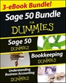 Sage 50 For Dummies Three e-book Bundle: Sage 50 For Dummies; Bookkeeping For Dummies and Understanding Business Accounting For Dummies - Jane Kelly ; Lita Epstein ; John A. Tracy - 9781118621394
