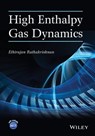High Enthalpy Gas Dynamics - Ethirajan Rathakrishnan - 9781118821916
