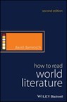 How to Read World Literature - David Damrosch - 9781119009245