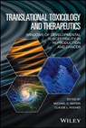 Translational Toxicology and Therapeutics - Michael D. Waters ; Claude L. Hughes - 9781119023609
