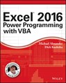 Excel 2016 Power Programming with VBA - MICHAEL (MCKINNEY,  TX) Alexander ; Richard Kusleika - 9781119067726