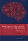 Research Methods in Psycholinguistics and the Neurobiology of Language - ANNETTE M. B. (UNIVERSITY OF AMSTERDAM,  The Netherlands) de Groot ; Peter (Max Planck Institute for Psycholinguistics, Nijmegen, The Netherlands) Hagoort - 9781119109853
