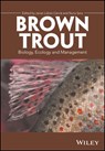 Brown Trout - Javier Lobon-Cervia ; Nuria Sanz - 9781119268314