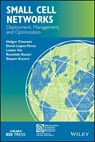 Small Cell Networks - Rouzbeh Razavi ; David Lopez-Perez ; Stepan Kucera ; Holger Claussen ; Lester Ho - 9781119307587
