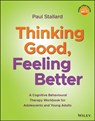 Thinking Good, Feeling Better - Paul (Consultant Clinical Psychologist Stallard - 9781119396291