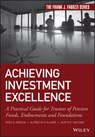 Achieving Investment Excellence - Kees Koedijk ; Alfred Slager ; Jaap van Dam - 9781119437659