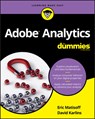 Adobe Analytics For Dummies - David Karlins ; Eric Matisoff - 9781119446088