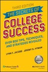 The Secrets of College Success - Lynn F. (University of Arkansas) Jacobs ; Jeremy S. (University of Arkansas) Hyman - 9781119561804