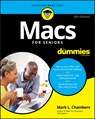 Macs For Seniors For Dummies - Mark L. (Columbia Chambers - 9781119607823