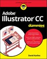 Adobe Illustrator CC For Dummies - David Karlins - 9781119641551