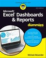 Excel Dashboards & Reports For Dummies - Michael Alexander - 9781119844419