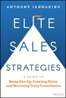 Elite Sales Strategies - Anthony Iannarino - 9781119858942