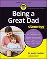 Being a Great Dad for Dummies - Justin Coulson - 9781119910299