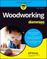 Woodworking For Dummies - Jeff Strong - 9781119986515