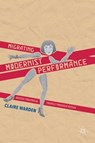 Migrating Modernist Performance - WARDEN,  Claire - 9781137385697