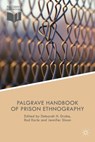 The Palgrave Handbook of Prison Ethnography - Deborah H. Drake ; Rod Earle ; J. Sloan - 9781137403872