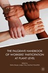The Palgrave Handbook of Workers' Participation at Plant Level - Stefan Berger ; Ludger Pries ; Manfred Wannoeffel - 9781137481917