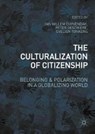 The Culturalization of Citizenship - DUYVENDAK,  Jan Willem ; Geschiere, Peter ; Tonkens, Evelien - 9781137534095