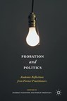 Probation and Politics - VANSTONE,  Maurice ; Priestley, Philip - 9781137595560
