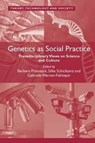 Genetics as Social Practice - Barbara Prainsack ; Silke Schicktanz ; Gabriele Werner-Felmayer - 9781138053601