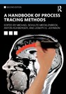A Handbook of Process Tracing Methods - Michael Schulte-Mecklenbeck ; Anton (University of Salzburg Kuehberger ; Joseph G. (Miami University Johnson - 9781138064218