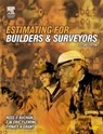Estimating for Builders and Surveyors - Ross D Buchan ; F W Eric Fleming ; Fiona Grant - 9781138139534
