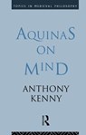 Aquinas on Mind - Sir Anthony Kenny ; Anthony Kenny - 9781138142817