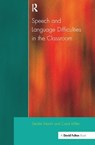 Speech and Language Difficulties in the Classroom - DEIRDRE (MOSAIC CENTRE FOR RESEARCH ON MULTILINGUALISM,  University of Birmingham, UK) Martin ; Carol Miller - 9781138145030