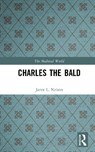 Charles The Bald - Janet L. Nelson - 9781138157507