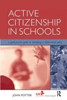 Active Citizenship in Schools - John Potter - 9781138158870