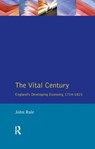 The Vital Century - JOHN (UNIVERSITY OF SOUTHAMPTON,  UK University of Southampton, UK) Rule - 9781138165298
