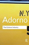 The Culture Industry - Theodor W Adorno - 9781138170247
