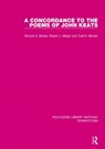 A Concordance to the Poems of John Keats - Michael G. Becker ; Robert J. Dilligan ; Todd K. Bender - 9781138192171