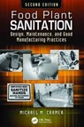 Food Plant Sanitation - MICHAEL M. (SPECIALTY BRANDS,  Inc., Yorba Linda, California, USA) Cramer - 9781138198791