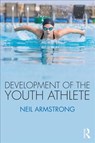 Development of the Youth Athlete - Neil Armstrong - 9781138211414