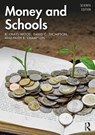 Money and Schools - WOOD,  R. Craig ; Thompson, David C. (Kansas State University, USA) ; Crampton, Faith E. (Crampton & Associates, USA) - 9781138327665