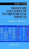 Monetary Valuation of Environmental Impacts - BENGT (CHALMERS UNIVERSITY OF TECHNOLOGY,  Sweden) Steen - 9781138366565