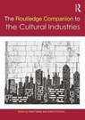 The Routledge Companion to the Cultural Industries - KATE (UNIVERSITY OF LEEDS,  UK) Oakley ; Justin O'Connor - 9781138391871