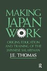 Making Japan Work - J.E. Thomas - 9781138405875