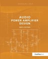 Audio Power Amplifier Design - Douglas Self - 9781138406605