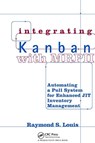 Integrating Kanban with MRP II - Raymond S. Louis - 9781138471047