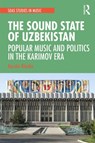 The Sound State of Uzbekistan - Kerstin Klenke - 9781138486140