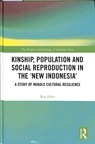 Kinship, population and social reproduction in the 'new Indonesia' - Roy Ellen - 9781138493872