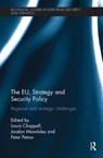 The EU, Strategy and Security Policy - LAURA (UNIVERSITY OF SURREY,  UK) Chappell ; Jocelyn (University of Newcastle, UK) Mawdsley ; Petar (Maastricht University, The Netherlands) Petrov - 9781138498549