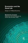 Economics and the Good Life - Bertrand de Jouvenel - 9781138522626