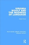 Virginia Woolf and the Madness of Language - Daniel Ferrer - 9781138541016