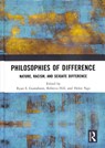 Philosophies of Difference - Ryan S. Gustafsson ; Rebecca Hill ; Helen Ngo - 9781138617506