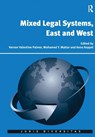 Mixed Legal Systems, East and West - Vernon Valentine Palmer ; Mohamed Y. Mattar - 9781138639034