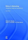 Ethics in Marketing - Patrick E. Murphy ; Gene R. Laczniak ; Fiona Harris - 9781138648081