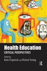 Health Education - KATIE (UNIVERSITY OF AUCKLAND,  New Zealand) Fitzpatrick ; Richard Tinning - 9781138652286